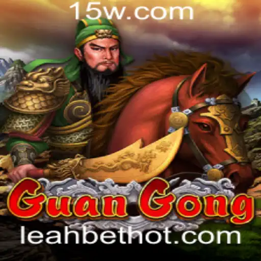 GuanGong: O Fascinante Jogo de Estratégia e a Chave para a Vitória com Leah Bet